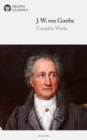 Delphi Complete Works of Johann Wolfgang von Goethe (Illustrated) - eBook