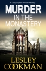 Murder in the Monastery : A Libby Sarjeant Murder Mystery - eBook