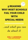 5 Reasons Why Most Schools Fail Your Child With Special Needs - eBook