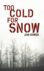 Too Cold For Snow - eBook