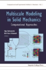 Multiscale Modeling In Solid Mechanics: Computational Approaches - eBook