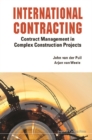 International Contracting: Contract Management In Complex Construction Projects - eBook