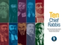 Ten Chief Rabbis : Their lives illustrated with artefacts from the private collection of Professor David Latchman - Book