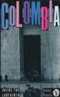 Colombia : Inside the Labyrinth - eBook