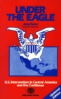 Under The Eagle - 2nd Edition : United States Intervention in Central America and the Caribbean - eBook