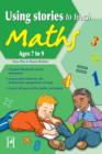 Using Stories to Teach Maths Ages 7 to 9 - eBook