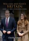 William and Kate's Britain : A Unique Guide to the Haunts of the Duke and Duchess of Cambridge - Book