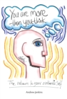 You Are More Than You Think : The return to your authentic self - eBook