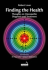 Finding the Health : Thoughts on Osteopathic Diagnosis and Treatment - eBook
