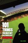 101 Things You May Not Have Known About Liverpool - eBook