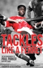 Tackles Like a Ferret : The Autobiography of Paul Parker - eBook