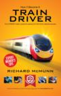 How to Become a Train Driver - the Ultimate Insider's Guide - Book