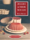 Jellies and Their Moulds - eBook
