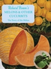 Melons and other Cucurbits : The Story of the Melon - Book