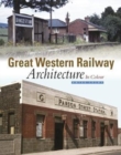 Great Western Railway Architecture : In Colour - Book