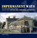 Impermanent Ways Volume 14 - Devon & Cornwall Revisited - Book
