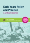 Early Years Policy and Practice : A Critical Alliance - eBook