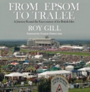 From Epsom to Tralee : A Journey Round the Racecourses of the British Isles - Book