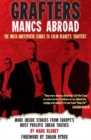 Grafters -- Mancs Abroad : More Inside Stories from Europe's Most Prolific Sneak Thieves - Book
