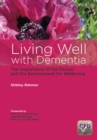 Living Well with Dementia : The Importance of the Person and the Environment for Wellbeing - eBook