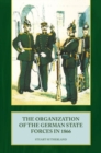 The Organization of the German State Forces in 1866 - Book