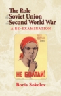 The Role of the Soviet Union in the Second World War : A Re-examination - eBook