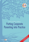 Putting Corporate Parenting into Practice, Second Edition : A handbook for councillors - eBook