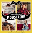 Knit Your Own Moustache - eBook
