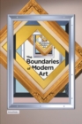 The Boundaries of Modern Art : A survey and critique of 20th cen. Art - eBook