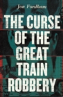 The  Curse of Great Train Robbery - eBook