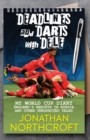 Deadlines and Darts with Dele : My World Cup Diary - eBook