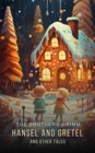 Hansel and Gretel and Other Tales - eBook