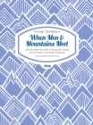 When Men & Mountains Meet - eBook