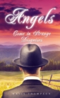 Angels Come in Strange Disguises - eBook