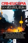 Crimecuopia - Boomshakalaking! - Modern Crimes for Modern Times - eBook
