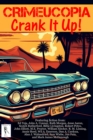 Crimeucopia - Crank It Up! - eBook