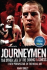 Journeymen : The Other Side of the Boxing Business, a New Perspective on the Noble Art - eBook