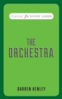 The Orchestra : Classic FM Handy Guides - eBook