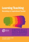 Learning Teaching : Becoming an inspirational teacher - eBook