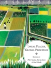 Local Places, Global Processes : histories of environmental change in Britain and beyond - eBook