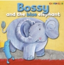 Bossy and the Blue Elephant - eBook
