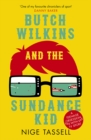 Butch Wilkins and the Sundance Kid : A Teenage Obsession with TV Sport - Book