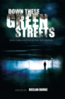 Down These Green Streets - eBook