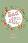 Bad Bitch Bible - Daily Planner - Book