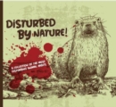 Disturbed By Nature - The Most Disturbing Animal Facts - Book