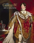 George IV : Art and Spectacle - Book