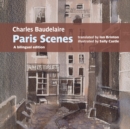 Charles Baudelaire Paris Scenes : A bilingual edition - Book