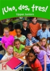 Uno, dos, tres!  Upper Juniors - Book