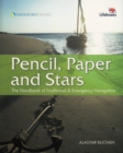 Pencil, Paper and Stars : The Handbook of Traditional & Emergency Navigation - eBook