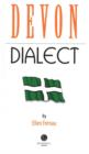 Devon Dialect : A Selection of Words and Anecdotes from Around Devon - Book